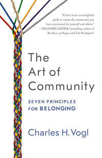 The Art of Community: Seven Principles for Belonging