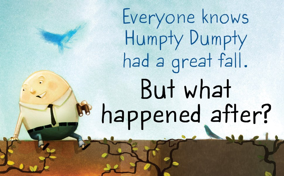 After the Fall (How Humpty Dumpty Got Back Up Again)