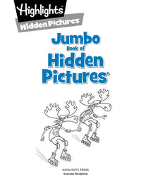 Jumbo Book of Hidden Pictures: Puzzle Activity Book for Kids Packed with More than 200 Hidden Pictures and Funny Seek and Find Challenges for Ages 6 and Up (Highlights Jumbo Books & Pads)