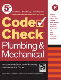 Code Check Plumbing & Mechanical 5th Edition: An Illustrated Guide to the Plumbing and Mechanical Codes