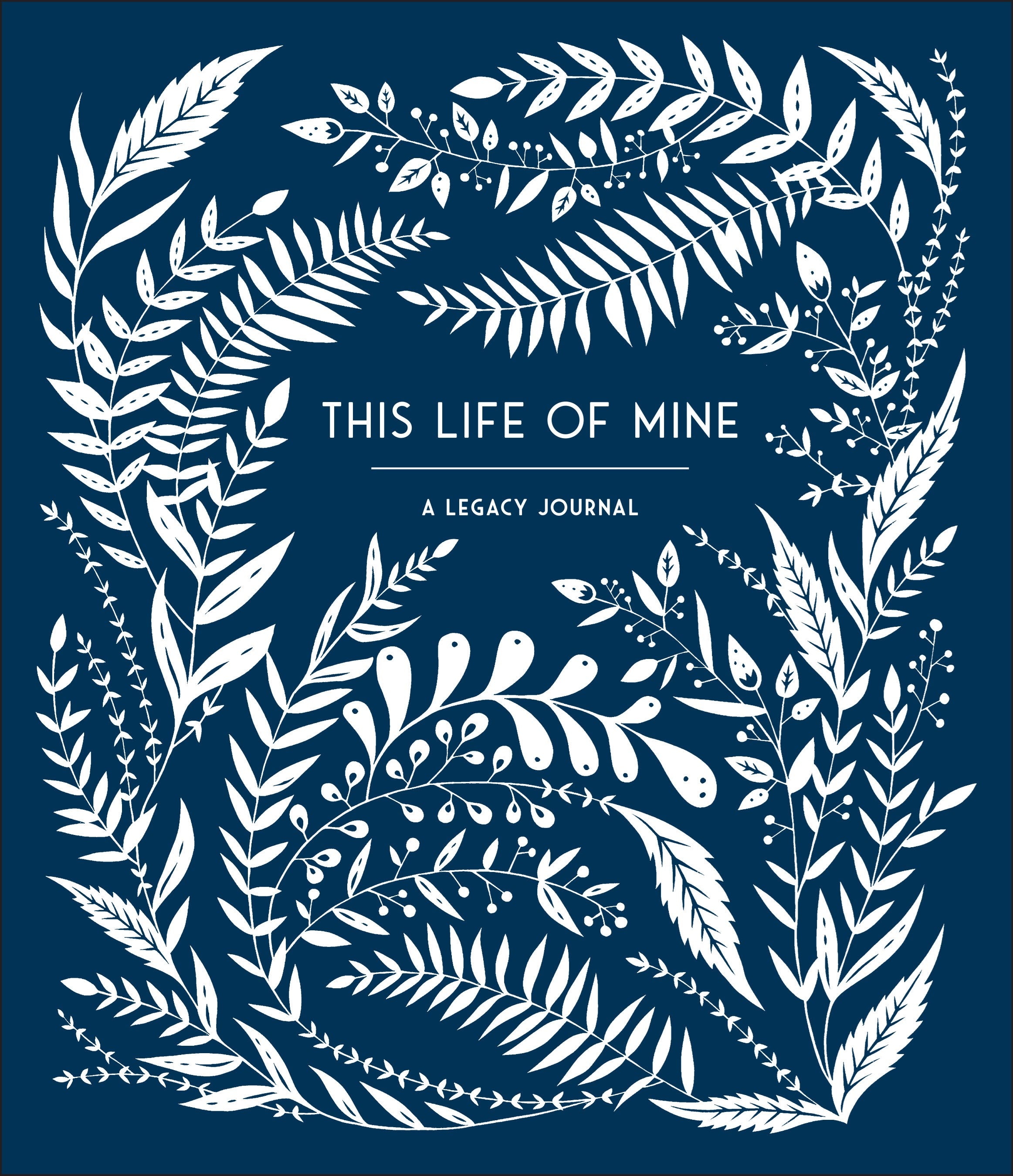 This Life of Mine: A Keepsake Journal for Grandparents, Parents and Anyone to Preserve Memories, Moments & Milestones