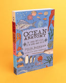 Ocean Anatomy: The Curious Parts & Pieces of the World under the Sea