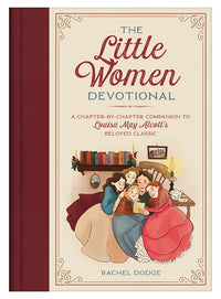 The Little Women Devotional: A Chapter-by-Chapter Companion to Louisa May Alcott’s Beloved Classic