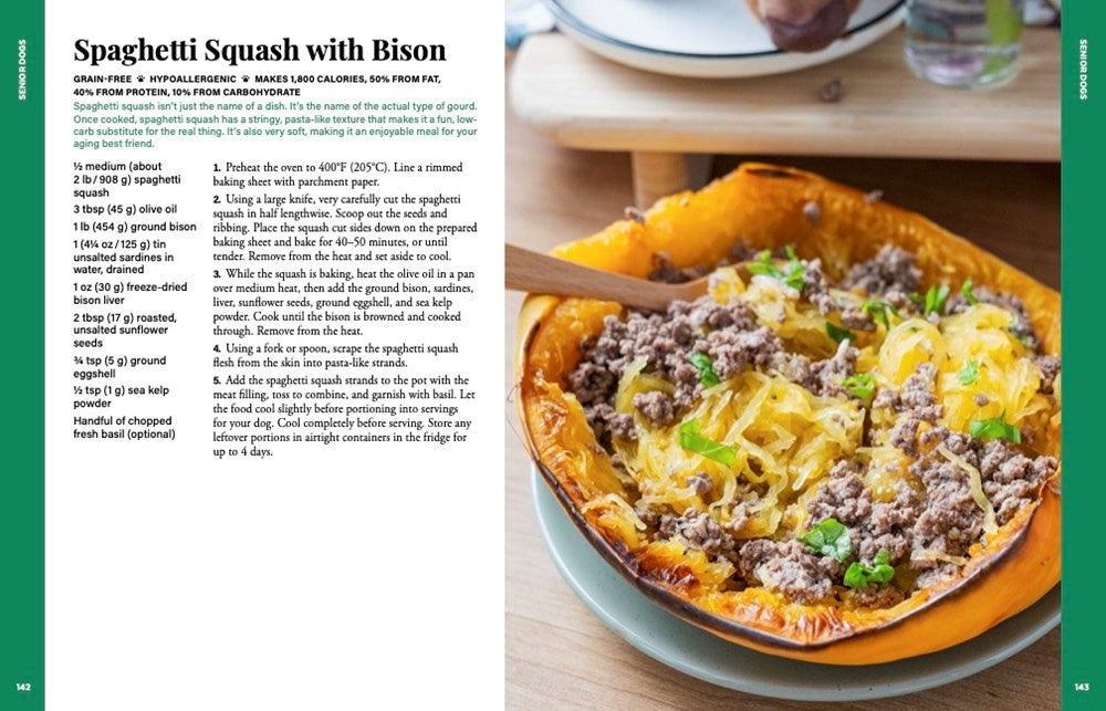 The Dog's Table: 120+ Easy Real-Food Recipes for Happier, Healthier Pups―from Eggs Benedog to Seafood Pawella