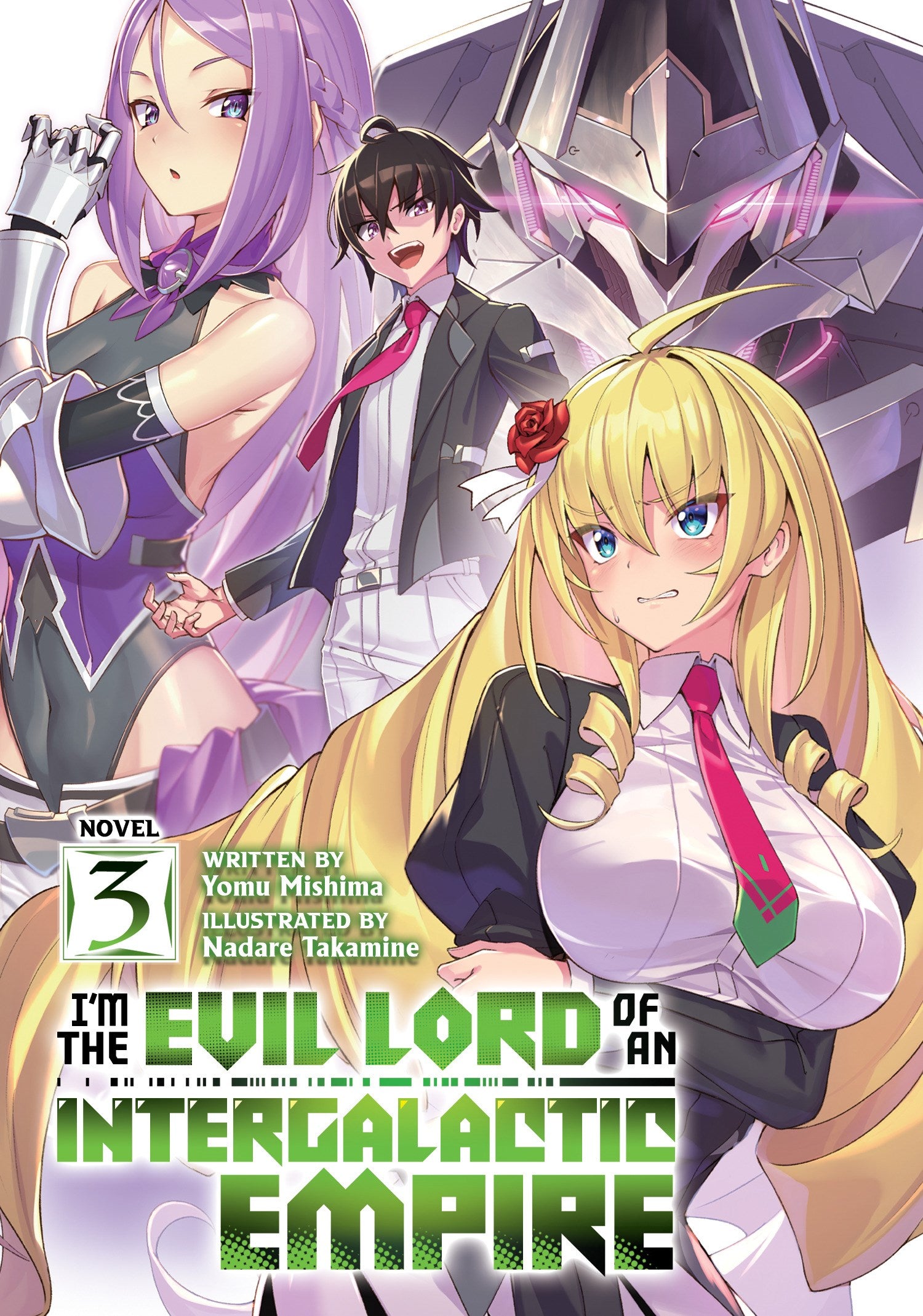 I’m the Evil Lord of an Intergalactic Empire! (Light Novel) Vol. 3