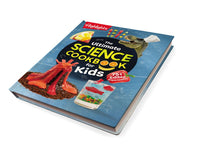 The Ultimate Science Cookbook for Kids: A Cookbook for Young Scientists that Transforms the Kitchen into a Food Lab for Learning