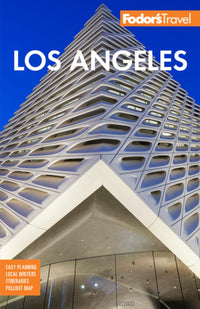 Fodor's Los Angeles: with Disneyland & Orange County (29th Edition)