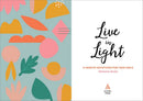 Live in Light: 5-Minute Devotions for Teen Girls, A Christian Girl's Guide to the Teenage Years (Inspirational Devotional for Teen Girls)