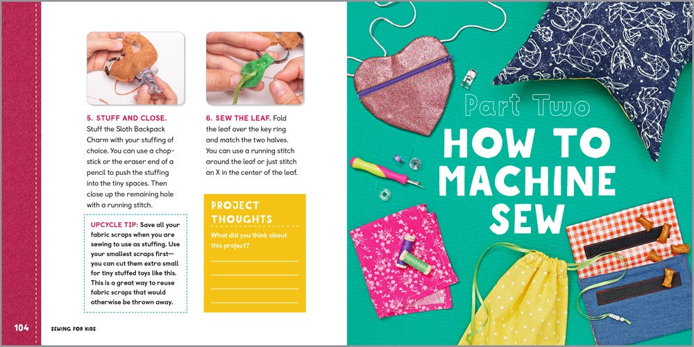 Sewing For Kids: 30 Fun Projects to Hand and Machine Sew