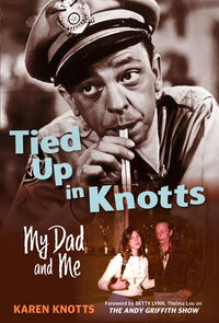Tied Up in Knotts: My Dad and Me