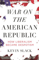 War on the American Republic