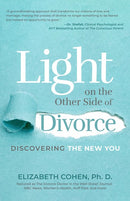 Light on the Other Side of Divorce: Discovering the New You (Life After Divorce, Divorce Book for Women)