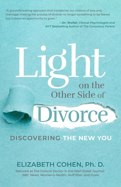 Light on the Other Side of Divorce: Discovering the New You (Life After Divorce, Divorce Book for Women)