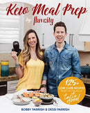 Keto Meal Prep by FlavCity: 125+ Low Carb Recipes That Actually Taste Good (Keto Diet Recipes, Allergy Friendly Cooking)