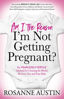 Am I the Reason I'm Not Getting Pregnant?