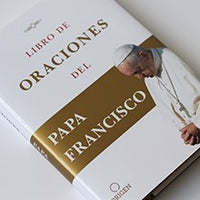 Libro de oraciones del Papa Francisco / Prayer. Breathing life, daily (Spanish Edition)