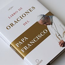Libro de oraciones del Papa Francisco / Prayer. Breathing life, daily (Spanish Edition)