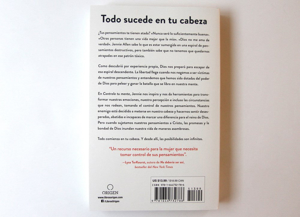 Controla tu mente: Libérate de los pensamientos tóxicos que te limitan / Get Out of Your Head: Stopping the Spiral of Toxic Thoughts