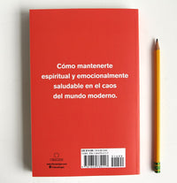 Elimina la prisa de tu vida: Cómo mantener la salud emocional y espiritual en el caos del mundo moderno / The Ruthless Elimination of Hurry