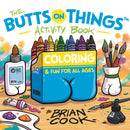 The Butts on Things Activity Book: Coloring and Fun for All Ages