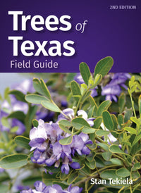 Trees of Texas Field Guide  (2nd Edition, Revised)