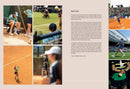 The Tennis Court: A Journey to Discover the World's Greatest Tennis Courts