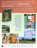 The Tennis Court: A Journey to Discover the World's Greatest Tennis Courts
