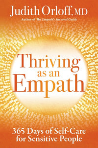 Thriving as an Empath: 365 Days of Self-Care for Sensitive People