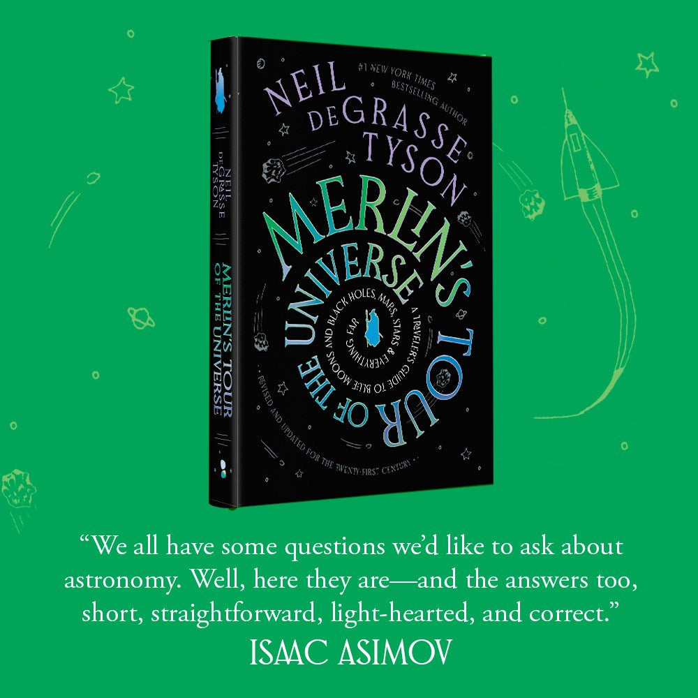 Merlin's Tour of the Universe, Revised and Updated for the Twenty-First Century: A Traveler's Guide to Blue Moons and Black Holes, Mars, Stars, and Everything Far