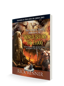 Fallen Angels, Giants, Monsters and the World Before the Flood: How the Events of Noah's Ark and the Flood Are Relevant to the End of the Age