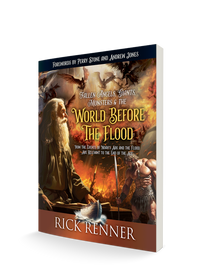 Fallen Angels, Giants, Monsters and the World Before the Flood: How the Events of Noah's Ark and the Flood Are Relevant to the End of the Age