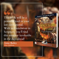 Fallen Angels, Giants, Monsters and the World Before the Flood: How the Events of Noah's Ark and the Flood Are Relevant to the End of the Age