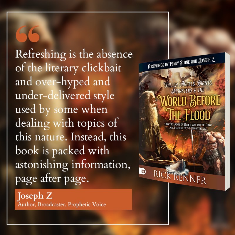 Fallen Angels, Giants, Monsters and the World Before the Flood: How the Events of Noah's Ark and the Flood Are Relevant to the End of the Age