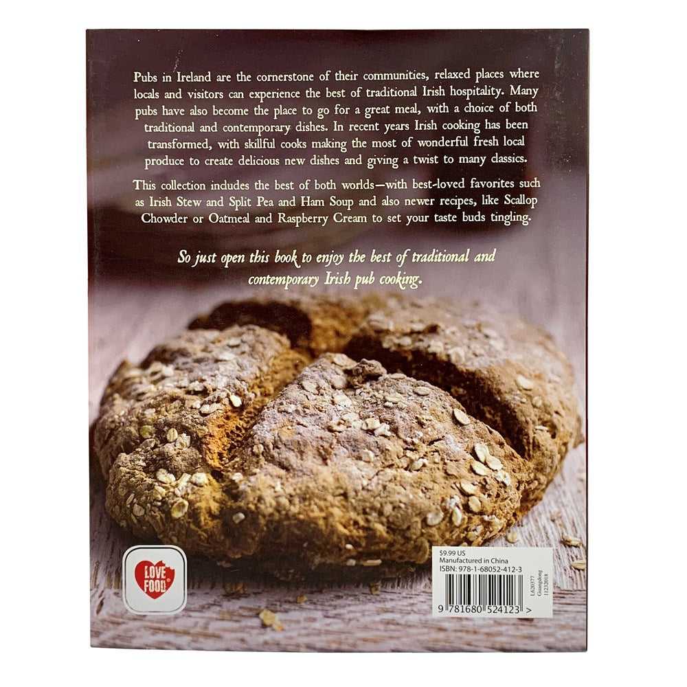 The Complete Irish Pub Cookbook: Traditional Easy and Simple Recipies for Beginners to Experts for Saint Patrick's Day, Christmas, Family Get-Togethers, and More