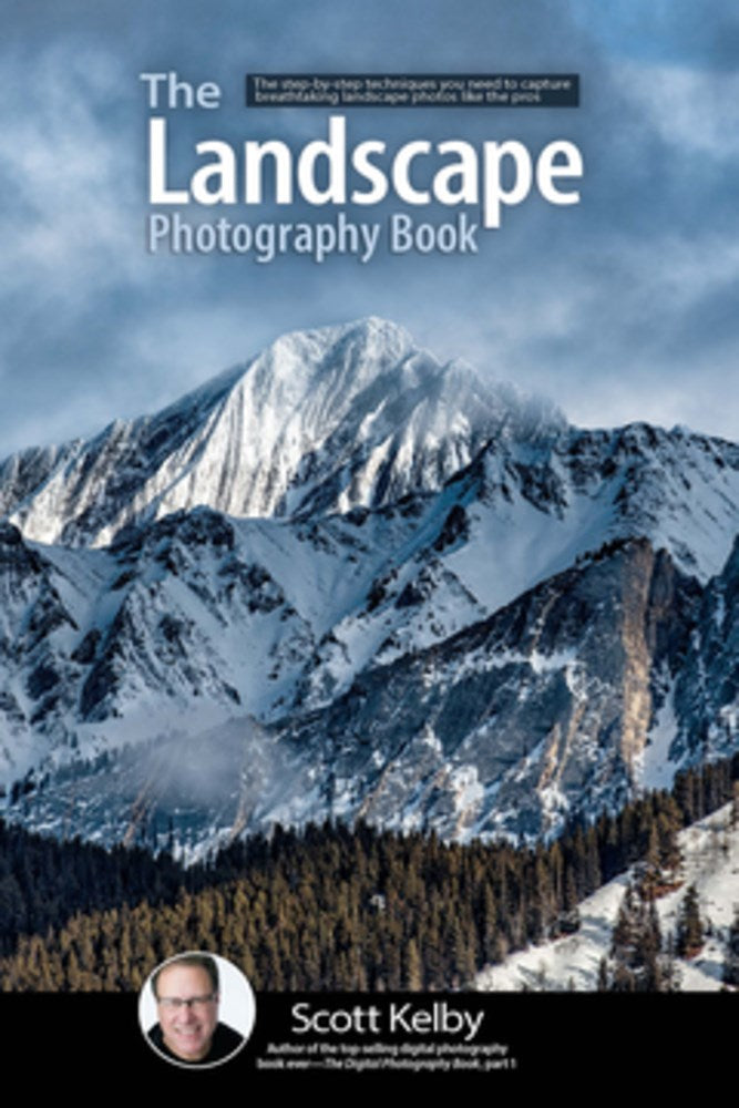 The Landscape Photography Book: The step-by-step techniques you need to capture breathtaking landscape photos like the pros