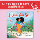 I Love You So...