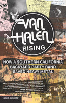 Van Halen Rising: How a Southern California Backyard Party Band Saved Heavy Metal