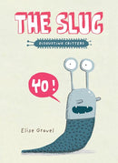 The Slug: The Disgusting Critters Series