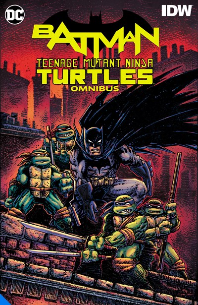 Batman/Teenage Mutant Ninja Turtles Omnibus