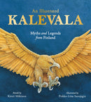 An Illustrated Kalevala: Myths and Legends from Finland