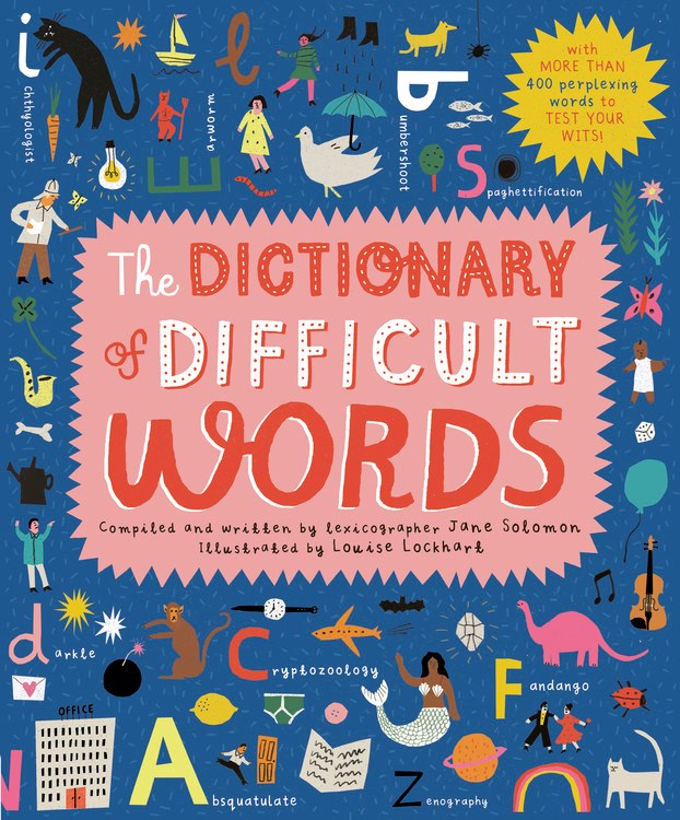 The Dictionary of Difficult Words: With more than 400 perplexing words to test your wits! (New edition)