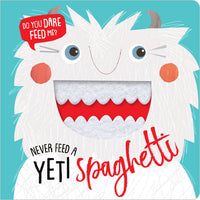 Never Feed a Yeti Spaghetti