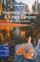 Lonely Planet Yosemite, Sequoia & Kings Canyon National Parks 6  (6th Edition)