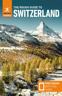 The Rough Guide to Switzerland (Travel Guide with Free eBook)  (6th Edition)