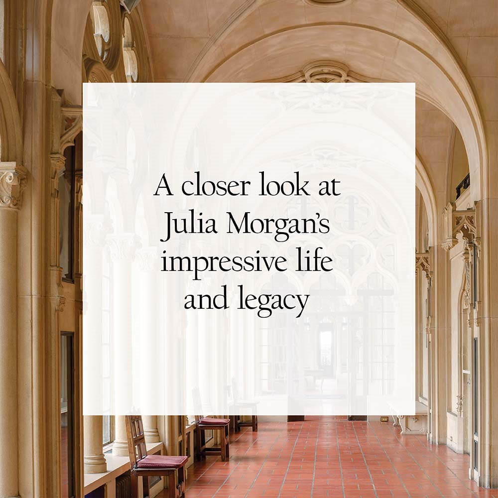 Julia Morgan: An Intimate Biography of the Trailblazing Architect