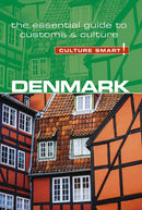 Denmark - Culture Smart!: The Essential Guide to Customs & Culture