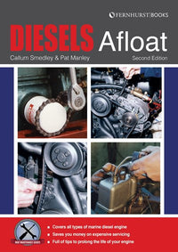 Diesels Afloat: The Essential Guide To Diesel Boat Engines (2nd Edition)