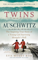 The Twins of Auschwitz: The inspiring true story of a young girl surviving Mengele’s hell