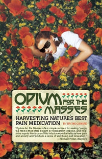 Opium for the Masses: Harvesting Nature's Best Pain Medication