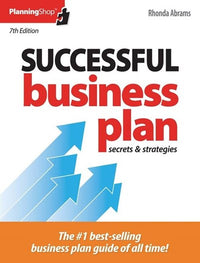 Successful Business Plan: Secrets & Strategies (7th Edition)